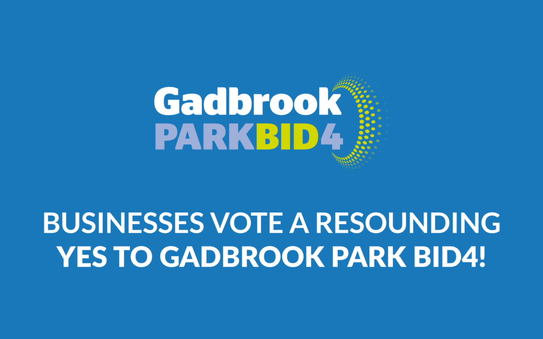 Businesses vote a resounding Yes to Gadbrook Park BID4!